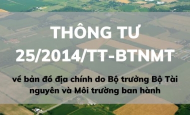 Thông tư 25/2014/TT-BTNMT về bản đồ địa chính do Bộ trưởng Bộ Tài nguyên và Môi trường ban hành Hoàng Thịnh Luật