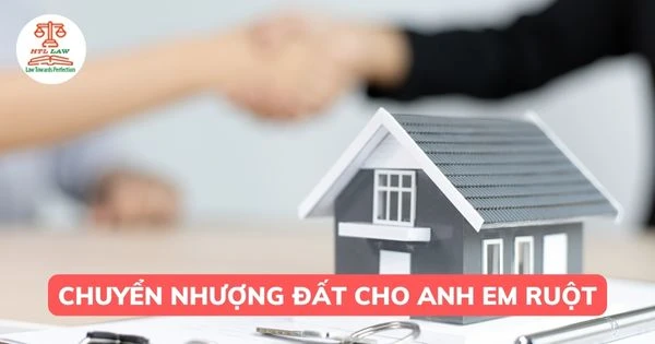 Chuyển nhượng và tặng cho nhà đất giữa anh chị em ruột có cách áp dụng lệ phí trước bạ khác nhau.
