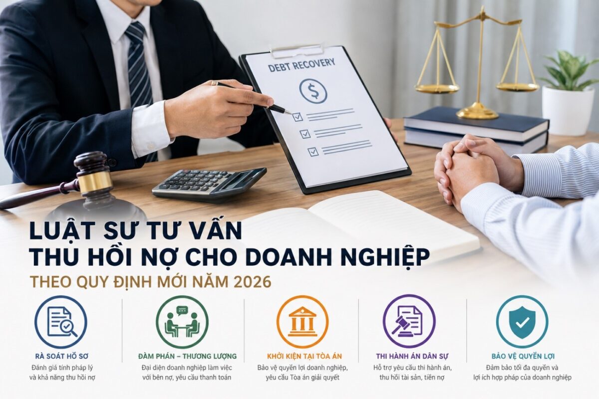 Luật sư tư vấn thu hồi nợ cho doanh nghiệp
