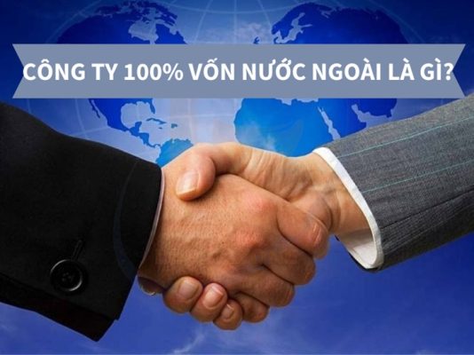 Thành lập công ty 100% vốn nước ngoài